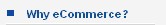 Why eCommerce?