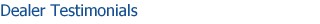 Dealer Testimonials